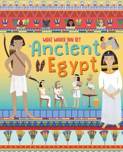 WHAT WOULD YOU BE IN ANCIENT EGYPT 