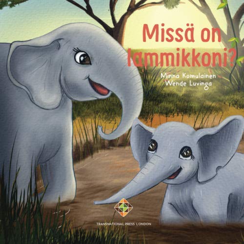 Missa on lammikkoni Children Books Finnish Edition