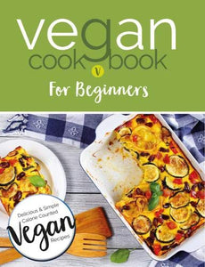 Vegan Cookbook For Beginners 
