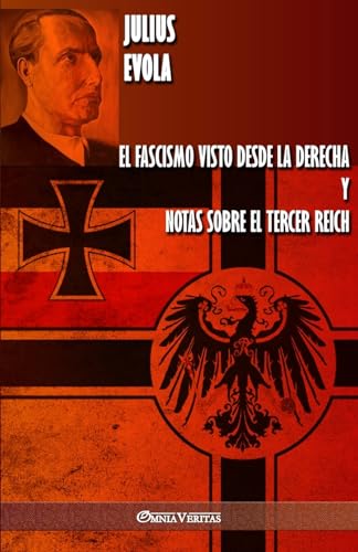 El fascismo visto desde la derecha y Notas sobre el Tercer Reich