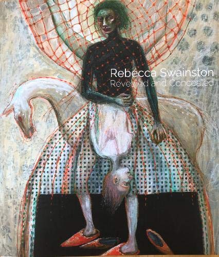 Rebecca Swainston - Revealed and Concealed