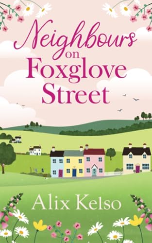 Neighbours on Foxglove Street