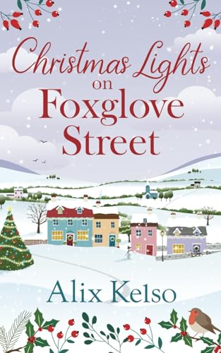 Christmas Lights on Foxglove Street: A heartwarming Christmas romance