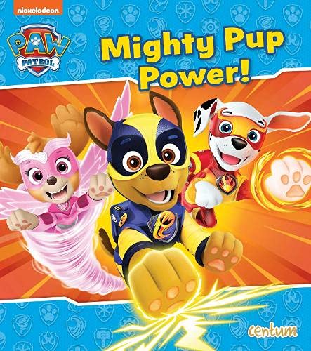 Paw Patrol: Mighty Pup Power!