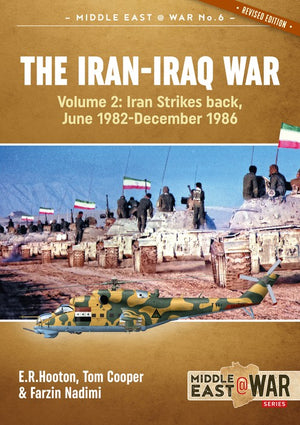 The Iran-Iraq War - Volume 2, Revised Edition