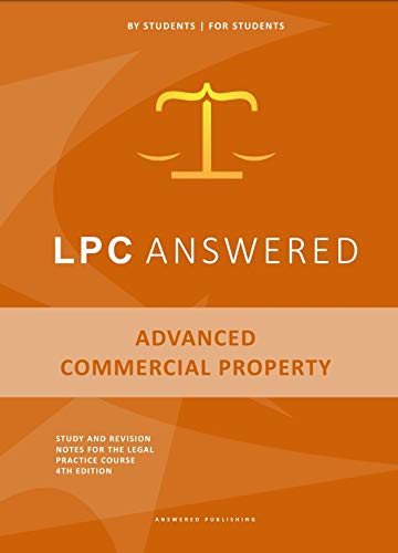 LPC Answered Elective - Advanced Commercial Property