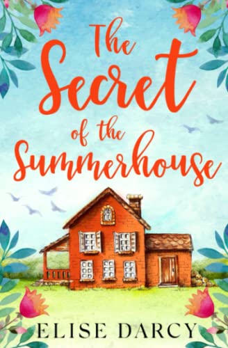 The Secret of the Summerhouse (The Sunrise Coast Series)