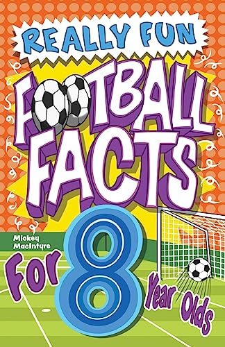 Really Fun Football Facts Book For 8 Year Olds