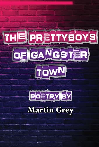 The Prettyboys of Gangster Town