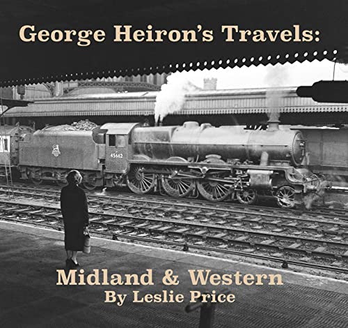 George Heiron's Travels:  Midland & Western