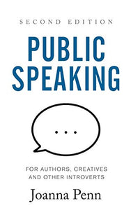 Public Speaking for Authors, Creatives and Other Introverts 