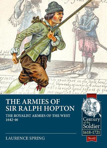 The Armies of Sir Ralph Hopton 