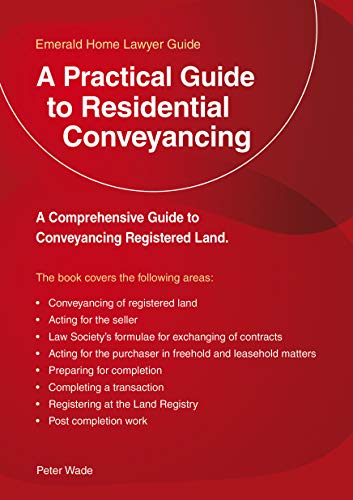 A Practical Guide to Residential Conveyancing
