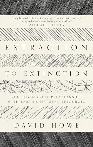 Extraction to Extinction