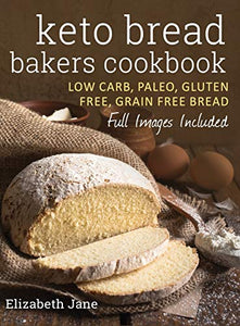 Keto Bread Bakers Cookbook 