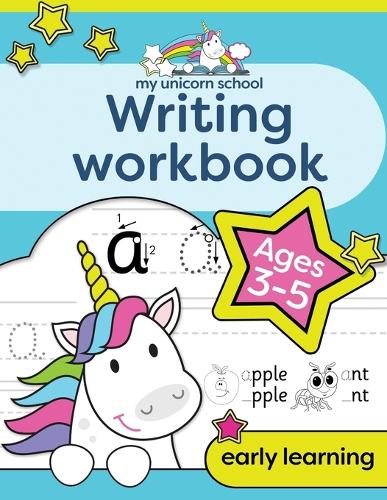My Unicorn School Writing Workbook Age 3-5