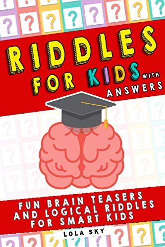 Riddles for Kids with Answers: Fun Brain Teasers and Logical Riddles for Smart Kids