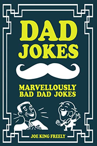 DAD JOKES: Marvellously Bad Dad Jokes