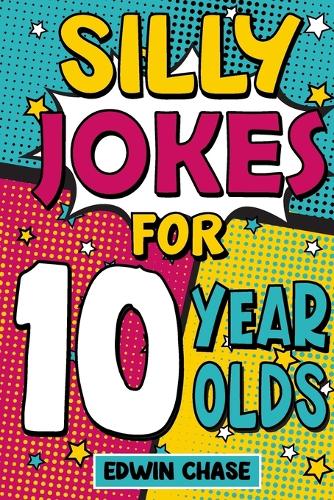 Silly Jokes For 10 Year Olds