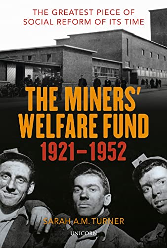 The Miners Welfare Fund 1921-1952