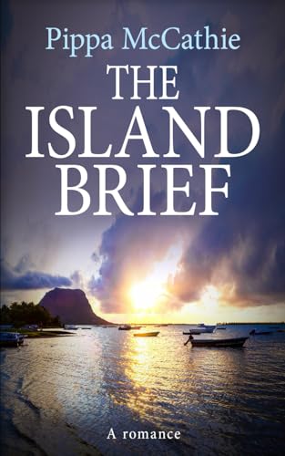 THE ISLAND BRIEF: a romance