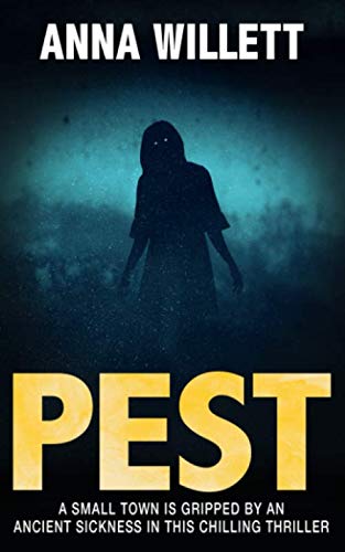 PEST: A small town is gripped by an ancient sickness in this chilling thriller