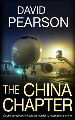 The China Chapter: Dublin detectives link a local murder to international crime (The Dublin Homicides)
