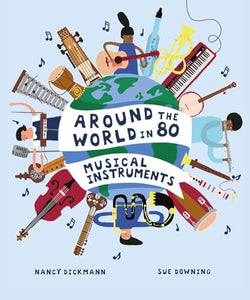 Around the World in 80 Musical Instruments 