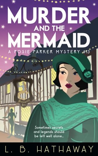 Murder and the Mermaid: An utterly gripping 1920s historical cozy mystery (The Posie Parker Mystery Series)