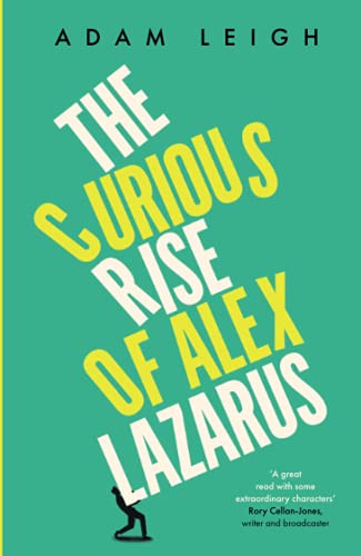 The Curious Rise of Alex Lazarus