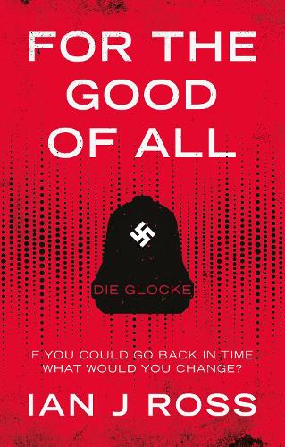 For The Good Of All: Die Glocke