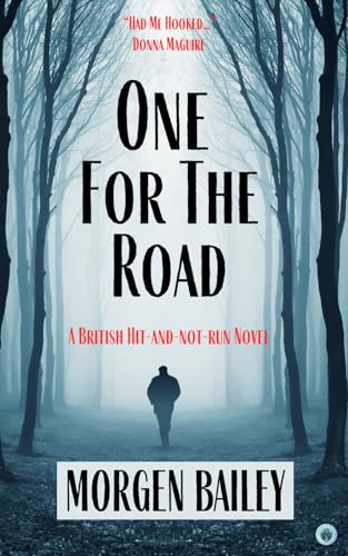 One for the Road: A hit-and-not-run novel