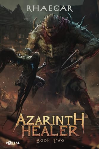 Azarinth Healer: Book Two - A LitRPG Adventure