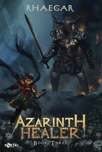 Azarinth Healer: Book Three - A LitRPG Adventure
