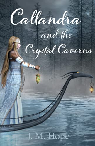 Callandra and the Crystal Caverns (The Callandra Series)