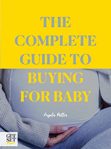 The Complete Guide to Buying for Baby