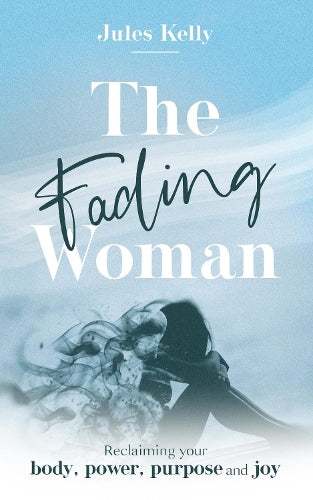 The Fading Woman