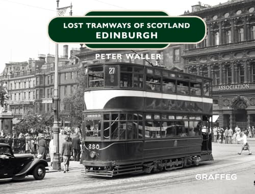 Lost Tramways of Scotland: Edinburgh