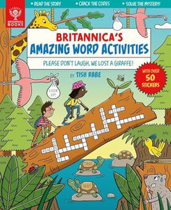 Please Don't Laugh, We Lost a Giraffe! [Britannica's Amazing Word Activities] 