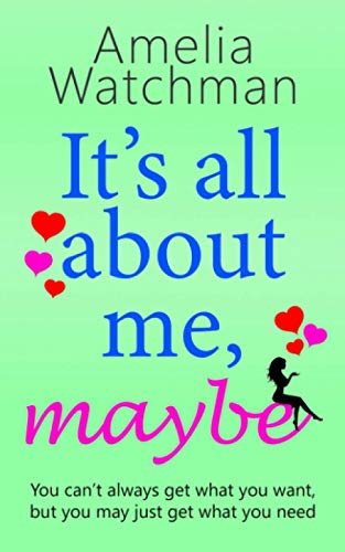 It's all about me, maybe