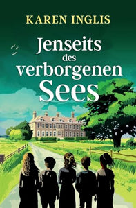 Jenseits des verborgenen Sees 