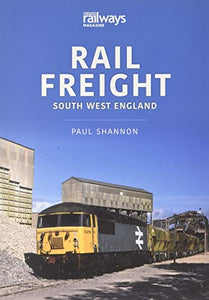 Rail Freight: South West England 