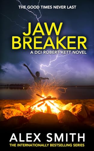 Jaw Breaker: A Terrifying British Crime Thriller (DCI Kett Crime Thrillers)