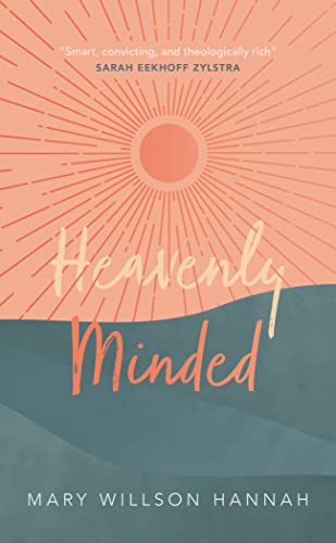 Heavenly Minded