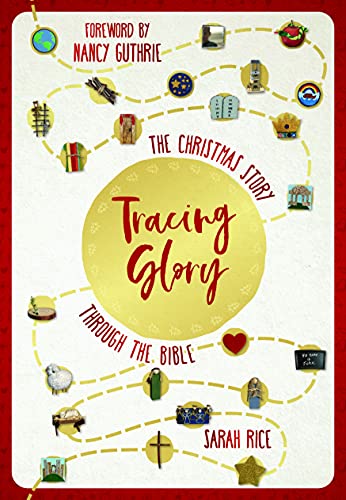 Tracing Glory: The Christmas Story Through the Bible