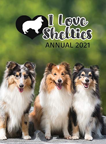 I Love Shelties Annual