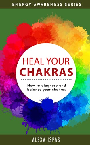 Heal Your Chakras
