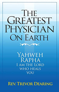 The Greatest Physician on Earth 