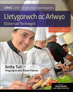 Llyfr Myfyrwyr Lletygarwch ac Arlwyo Lefel WJEC Lefel 1/2 Llyfr Myfyrwyr - Argraffiad Diwygiedig (WJEC Vocational Award Hospitality and Catering Level 1/2 Student Book - Revised Edition) 
