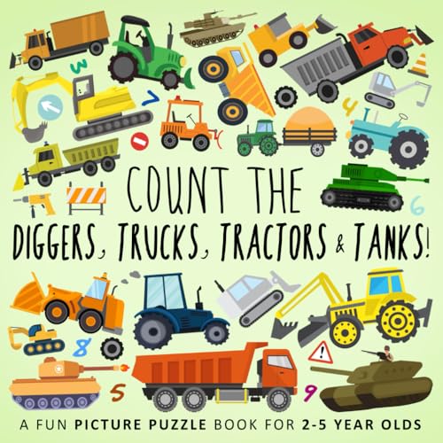 Count the Diggers, Trucks, Tractors & Tanks!